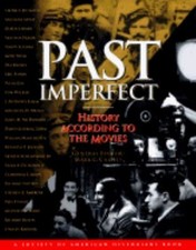 Past Imperfect : History According to the Movies Hardcover