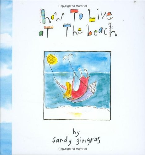 How to Live at the Beach by Gingras