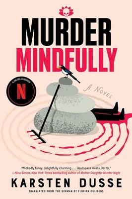 Murder Mindfully Paperback by Karsten Dusse