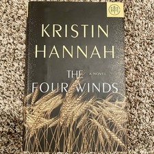 The Four Winds: A Novel Kristin Hannah - GOOD
