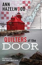 Quilters of the Door: First Novel in..., Hazelwood, Ann