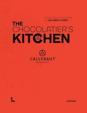 The Chocolatier's Kitchen: recipe boo... By The proud collective of Callebaut Ch