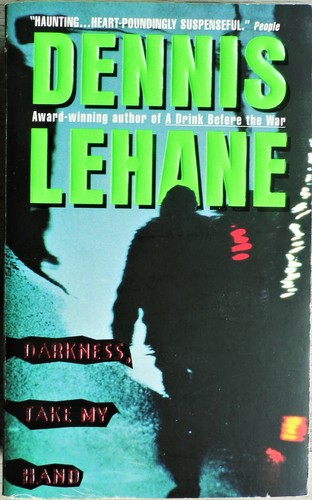 DARKNESS, TAKE MY HAND/DENNIS LEHANE/TÉNÈBRES, PRENEZ MOI LA MAIN/ROMAN ANGLAIS - Picture 1 of 2