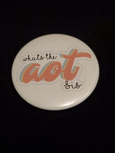 Kappa Delta What's The AOT Sis 2 1/2 Inch Pin Button - 第 1/2 張圖片
