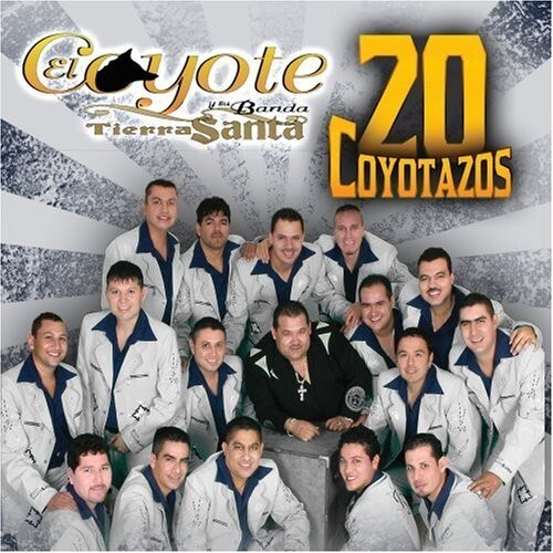 El Coyote y su Banda Tierra Santa 20 Coyotazos  CD New Sealed - Picture 1 of 1