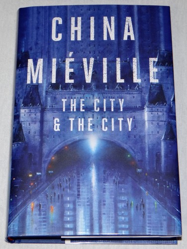 China Mieville SIGNED The City and the City Broken Binding Hardcover HUGO LOCUS - Picture 3 of 14