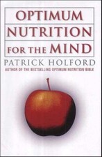 Optimum Nutrition for the Mind - Holford, Patrick