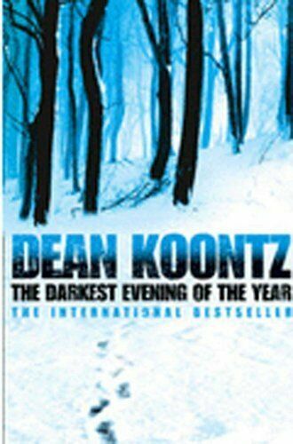 dean koontz the darkest evening dean koontz the darkest evening
