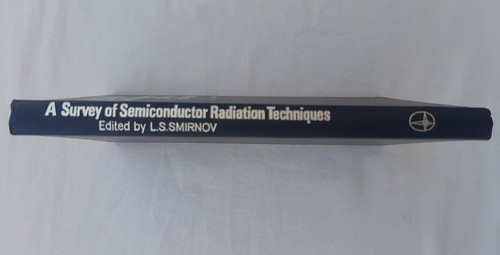 A Survey of Semiconductor Radiation Techniques by L. S. Smirnov, Mir Publishers - 第 9/11 張圖片