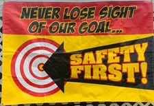 Never Lose Sight Our Goal Safety First ! Large Outdoor Banner Grommets 66 x 45 "
