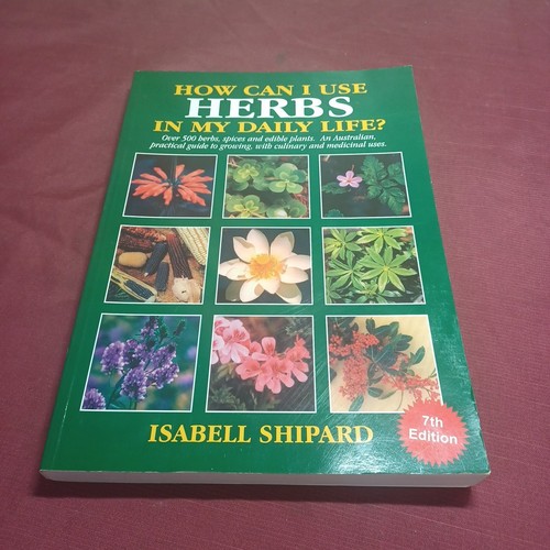 Isabell Shipard: How Can I Use Herbs in My Daily Life?