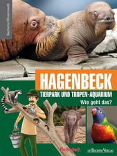 Hagenbeck Tierpark und Tropen-Auqarium - Wie geht das? | Bachems Wissenswelt