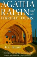 Agatha Raisin and the Terrible Tourist (Agatha Raisin Mysteries, No. 6) - GOOD