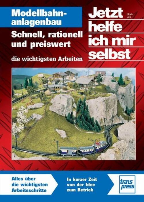 Modellbahnanlagenbau Schnell, Rationell Und Preiswert | Ulrich Lieb |