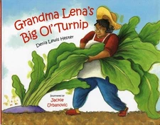 GRANDMA LENA'S BIG OL' TURNIP (AESOP ACCOLADES (AWARDS)) By Denia Lewis Hester