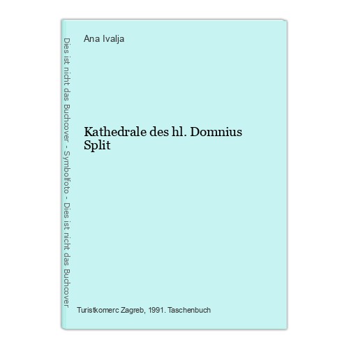 Kathedrale des hl. Domnius Split Ivalja, Ana: - Picture 1 of 1