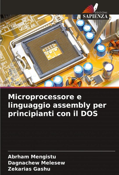Microprocessore E Linguaggio Assembly Per Principianti Con Il DOS Taschenbuch-image