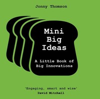 Mini Big Ideas | A Little Book Of Big Innovations | Jonny Thomson | Englisch