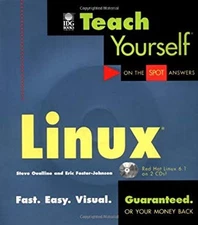 Teach Yourself Linux Eric, Oualline, Steve, Reichard, Kevin Foste