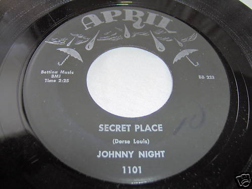 JOHNNY NIGHT-SECRET PLACE/SIXTEEN DAYS oldies VG VINYL RECORD 45 - Picture 1 of 1