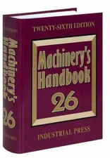 Machinery's Handbook 26: A Reference Book for the Mechanical Engineer, Designer,