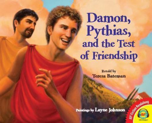 Damon, Pythias, and the Test of Friendship by Bateman, Teresa - Picture 1 of 1
