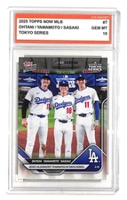 Ohtani / Yamamoto / Sasaki 2025 TOPPS NOW #7 Dodgers Graded Gem Mint 10