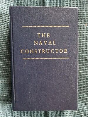 Antique Book: The Naval Constructor A Vade Mecum of Ship Design 1905 2nd Edition