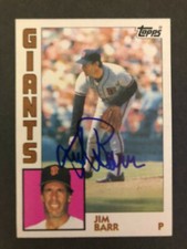 1984 Topps SIGNED: Jim Barr, GIANTS #282