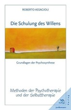 Die Schulung des Willens | Roberto Assagioli | deutsch | The Act of Will