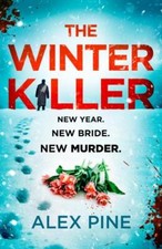 The Winter Killer by Alex Pine 9780008520267 NEW Paperback