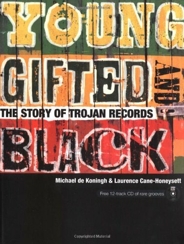 Young, Gifted and Black: The Story of Trojan Records-Michael De Koningh,Laurenc - Foto 1 di 1