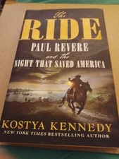 The Ride: Paul Revere and the Ride - Hardcover, by Kennedy Kostya 