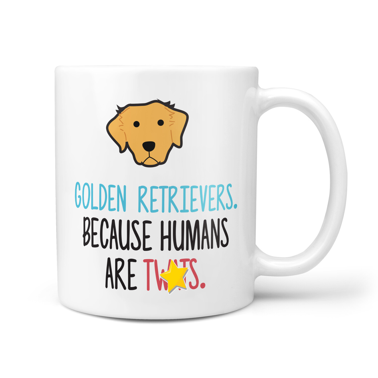 Golden Retriever Funny & Rude Gift Mug - Presents for Dog Lovers, Mums Birthday
