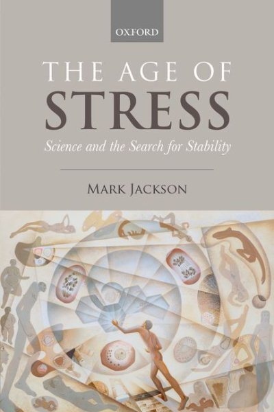 Age of Stress : Science and the Search for Stability, Paperback by Jackson, M...
