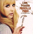 Love, Priscilla: Her Solo 1960s Recordings by Priscilla Paris (CD, Jul-2012, Ace (Label))