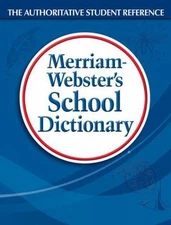 Merriam-Webster's School Dictionary by Merriam-Webster