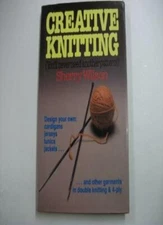 Creative Knitting By SHERRY WILSON