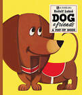 Dog and Friends: A Pop-Up Book by Rudolf Lukes (Board book, 2016)