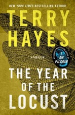 The Year of the Locust: A Thriller by Hayes, Terry [Hardback]