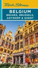 Rick Steves Belgium: Bruges, Brussels, Antwerp and Ghent Paperbac