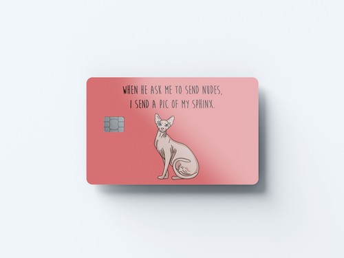 Sphinx Send Nudes Design | Credit Card Sticker | Small Chip | Credit Card Skin