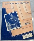 Gotta Be This Or That, Sunny Skylar, Vintage, Sheet Music