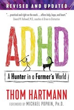 ADHD: A Hunter in a Farmer's World by Thom Hartmann (English) Paperback Book