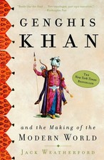 Genghis Khan and the Making of the Modern World Weatherford, Jack paperback ...
