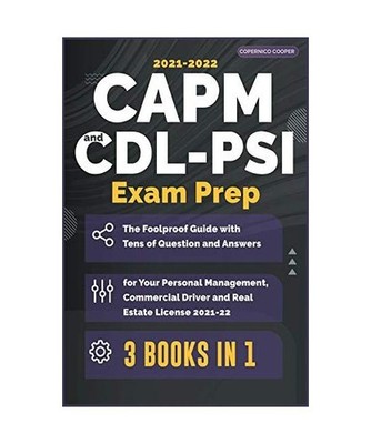 CAPM-CDL-PSI Exam Prep [3 Books in 1]: The Foolproof Guide with Tens of Question