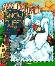 Mary Engelbreit's the Snow Queen by Andersen, Hans Christian; Watts, Bernadette