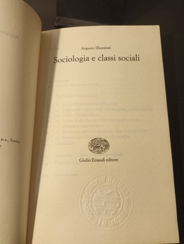 SOCIOLOGIA E CLASSI SOCIALI , Augusto Illuminati , Einaudi ,1973 - Foto 2 di 3