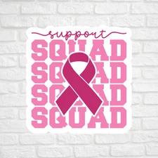 Support Squad Breast Cancer Sticker Vinyl Decal Pink Ribbon Awareness Team