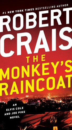 The Monkey's Raincoat: An Elvis Cole and Joe Pike Novel - mass market paperb...